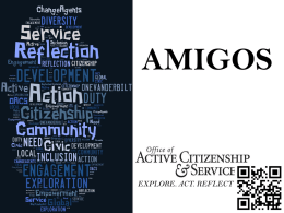 AMIGOS  EXPLORE. ACT. REFLECT Advocacy Council  EXPLORE. ACT. REFLECT Alpha Phi Omega (APO) EXPLORE. ACT. REFLECT.