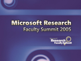 A Snapshot Of MSR: 2005 Daniel T. Ling Corporate Vice President Microsoft Research Microsoft Corporation.