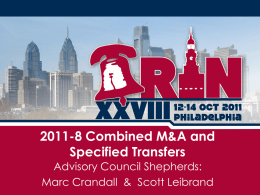 2011-8 Combined M&A and Specified Transfers Advisory Council Shepherds: Marc Crandall & Scott Leibrand.