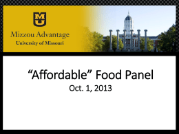 “Affordable” Food Panel Oct. 1, 2013 “International Food Systems: Affordability” C. Jerry Nelson, Professor Emeritus of Plant Sciences Office: 109 Curtis Hall Phone:(573) 882-2802 email: