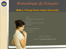 S&eacute;mantique du fran&ccedil;ais BAB 1. Prinsip Dasar Kajian Semantik  Rohali, M.Hum Section fran&ccedil;aise FBS UNY.