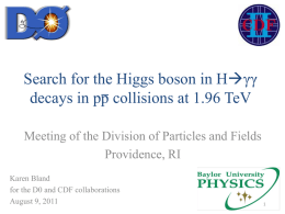 Search for the Higgs boson in Hγγ decays in pp collisions at 1.96 TeV Meeting of the Division of Particles and Fields Providence,