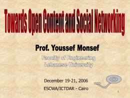 December 19-21, 2006 ESCWA/ICTDAR - Cairo • Any kind of creative work including articles, pictures, audio, and video that is published in.
