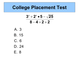 College Placement Test 3  2  5  25 84 22 A.