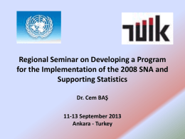Regional Seminar on Developing a Program for the Implementation of the 2008 SNA and Supporting Statistics Dr.