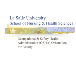 La Salle University School of Nursing & Health Sciences  Occupational & Safety Health Administration (OSHA) Orientation for Faculty.