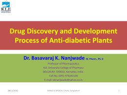Drug Discovery and Development Process of Anti-diabetic Plants Dr. Basavaraj K. Nanjwade M.