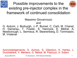 Possible improvements to the existing pre-injector complex in the framework of continued consolidation Massimo Giovannozzi and G.