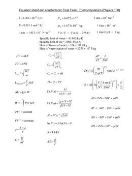 Equation sheet and constants for Final Exam: Thermodynamics (Physics 160) k  1.381 10 23 J / K  1 atm  10