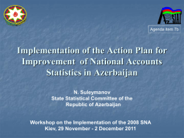 Agenda item 7b  Implementation of the Action Plan for Improvement of National Accounts Statistics in Azerbaijan N.