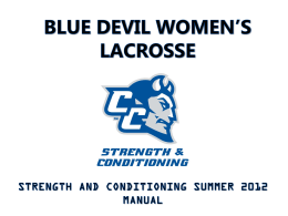 BLUE DEVILS: Over the course of the next 13 weeks, you will have the opportunity to improve your physical and mental conditioning.