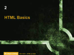 HTML Basics  CIS 1310 – HTML & CSS Learning Outcomes   Describe Polyglot Coding    Identify Markup Language in Web Pages    Use Elements to Code a.