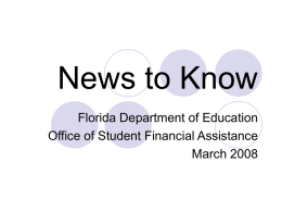 News to Know Florida Department of Education Office of Student Financial Assistance March 2008