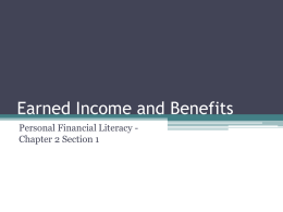 Earned Income and Benefits Personal Financial Literacy Chapter 2 Section 1