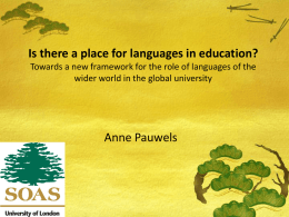 Is there a place for languages in education? Towards a new framework for the role of languages of the wider world in.