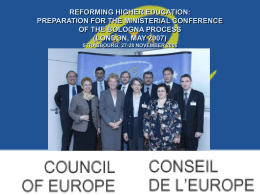 REFORMING HIGHER EDUCATION: PREPARATION FOR THE MINISTERIAL CONFERENCE OF THE BOLOGNA PROCESS (LONDON, MAY 2007) STRASBOURG, 27-28 NOVEMBER 2006
