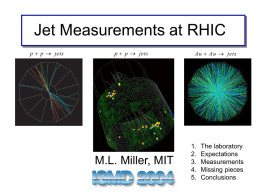 Jet Measurements at RHIC p  p  jets  p  p  jets  M.L.