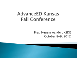 Brad Neuenswander, KSDE October 8-9, 2012         To move away from the narrowly defined accountability system in NCLB To have a new accountability system.
