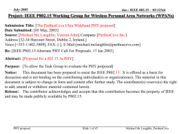 July-2003  doc.: IEEE 802.15 - 03/123r6  Project: IEEE P802.15 Working Group for Wireless Personal Area Networks (WPANs) Submission Title: [The ParthusCeva Ultra Wideband.