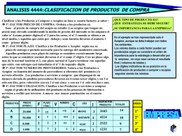 ANALISIS 4444:CLASIFICACION DE PRODUCTOS DE COMPRA Clasificar a los Productos a Comprar o Acopios en base a cuatro factores ,a saber.