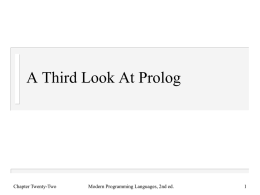 A Third Look At Prolog  Chapter Twenty-Two  Modern Programming Languages, 2nd ed.
