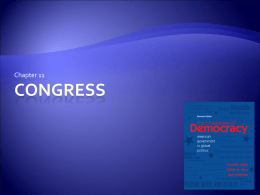 Chapter 11  CONGRESS The Origin and Powers of Congress  The Great Compromise created two  separate, powerful legislative chambers  Equal representation in Senate 