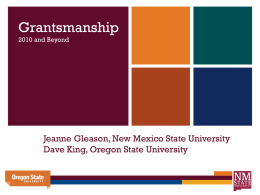 Grantsmanship 2010 and Beyond  Jeanne Gleason, New Mexico State University Dave King, Oregon State University.