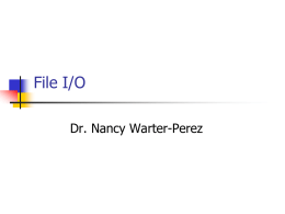 File I/O Dr. Nancy Warter-Perez Homework Submission Guidelines   Submit your programs via Email    nwarter@calstatela.edu Subject template for HWx: Chem434 HWx or Binf400 HWx     Example for.
