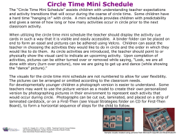 Circle Time Mini Schedule  The “Circle Time Mini Schedule” assists children with understanding teacher expectations and activity transitions that will occur during.