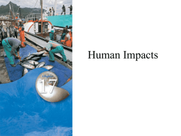 Human Impacts Relative Contributions and Impacts of Aquaculture and Capture Fisheries  James H.