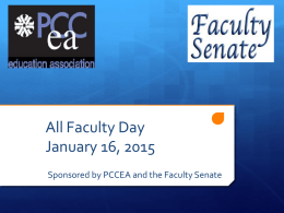 All Faculty Day January 16, 2015 Sponsored by PCCEA and the Faculty Senate.