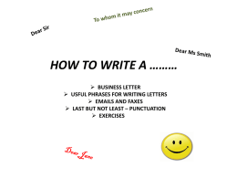 HOW TO WRITE A ………  BUSINESS LETTER  USFUL PHRASES FOR WRITING LETTERS  EMAILS AND FAXES  LAST BUT NOT LEAST –