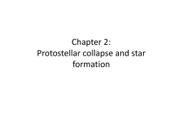 Chapter 2: Protostellar collapse and star formation One of 3 branches of proton-proton chain.