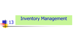 Inventory Management Inventory Independent Demand  Dependent Demand  A  C(2)  B(4)  D(2)  E(1)  D(3)  F(2)  Independent demand is uncertain. Dependent demand is certain.