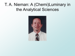 T. A. Nieman: A (Chemi)Luminary in the Analytical Sciences Composite courtesy of F.