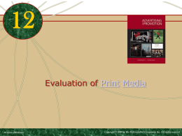 Evaluation of Print Media  McGraw-Hill/Irwin  Copyright © 2009 by The McGraw-Hill Companies, Inc.