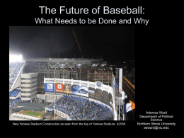 The Future of Baseball: What Needs to be Done and Why  New Yankee Stadium Construction as seen from the top of Yankee.