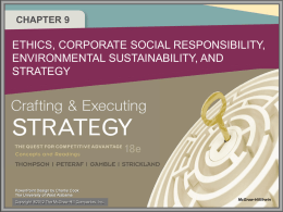 CHAPTER 9  ETHICS, CORPORATE SOCIAL RESPONSIBILITY, ENVIRONMENTAL SUSTAINABILITY, AND STRATEGY  Copyright &reg;2012 The McGraw-Hill Companies, Inc.  McGraw-Hill/Irwin.