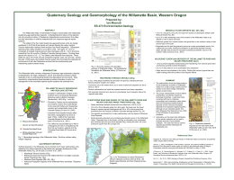 Quaternary Geology and Geomorphology of the Willamette Basin, Western Oregon Prepared by: Ian Macnab ES 473 Environmental Geology ABSTRACT Northern Willamette Valley  The Willamette Valley of.