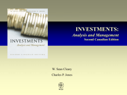 INVESTMENTS: Analysis and Management Second Canadian Edition  W. Sean Cleary Charles P. Jones Chapter 2 Investment Alternatives.