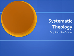 Systematic Theology Cary Christian School The Trinity Relationship of the Father-Son-Spirit In Review  The Father is shown to have authority of Role  The Son.
