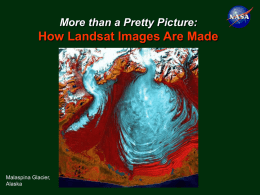 More than a Pretty Picture:  How Landsat Images Are Made  Malaspina Glacier, Alaska.