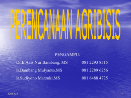 PENGAMPU: Dr.Ir.Azis Nur Bambang, MS  081 2293 8515  Ir.Bambang Mulyanto,MS  081 2289 6256  Ir.Sudiyono Marzuki,MS  081 6488 4725  AZIS N B.