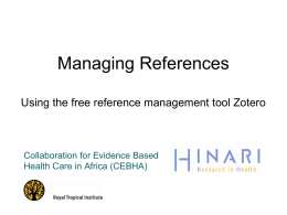 Managing References Using the free reference management tool Zotero  Collaboration for Evidence Based Health Care in Africa (CEBHA)