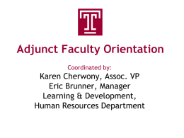 Adjunct Faculty Orientation Coordinated by:  Karen Cherwony, Assoc. VP Eric Brunner, Manager Learning & Development, Human Resources Department.