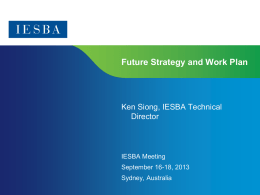 Future Strategy and Work Plan  Ken Siong, IESBA Technical Director  IESBA Meeting September 16-18, 2013 Sydney, Australia Page 1 | Confidential and Proprietary Information.