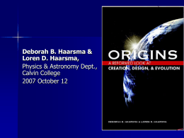 Deborah B. Haarsma & Loren D. Haarsma, Physics & Astronomy Dept., Calvin College 2007 October 12
