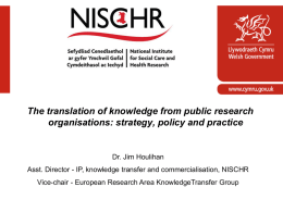 www.cymru.gov.uk  The translation of knowledge from public research organisations: strategy, policy and practice  Dr.