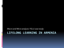 Macro and Micro analysis: YSLU case study  LIFELONG LEARNING IN ARMENIA.