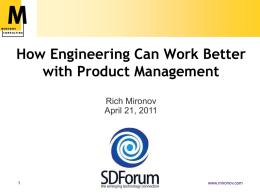 How Engineering Can Work Better with Product Management Rich Mironov April 21, 2011  www.mironov.com.